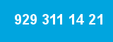 929 311 14 21 929 311 14 21
